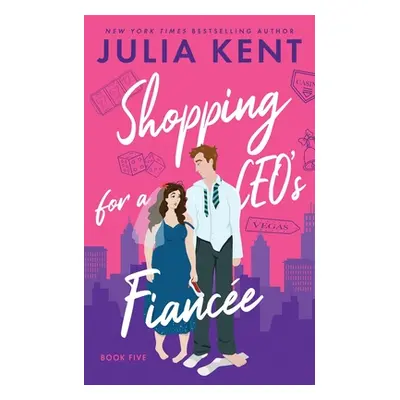 "Shopping for a CEO's Fiancee" - "" ("Kent Julia")