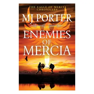 "Enemies of Mercia" - "" ("Porter Mj")