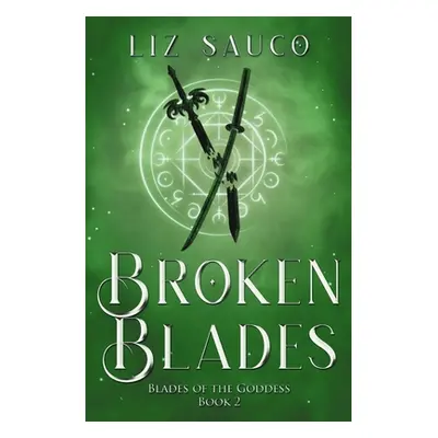 "Broken Blades" - "" ("Sauco Liz")