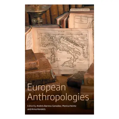 "European Anthropologies" - "" ("Barrera-Gonzlez Andrs")