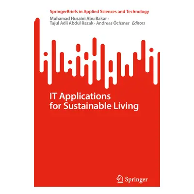 "It Applications for Sustainable Living" - "" ("Abu Bakar Muhamad Husaini")