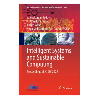 "Intelligent Systems and Sustainable Computing: Proceedings of Icissc 2022" - "" ("Reddy V. Siva