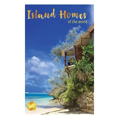 "Island Homes Of The World" - "" ("Doak Amy")