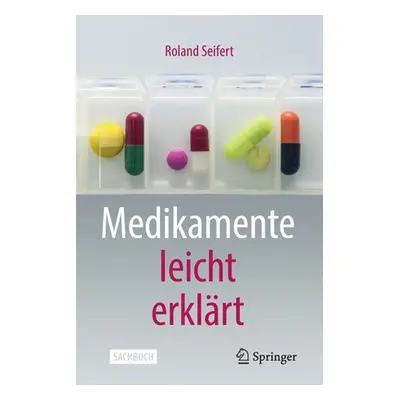 "Medikamente Leicht Erklrt" - "" ("Seifert Roland")