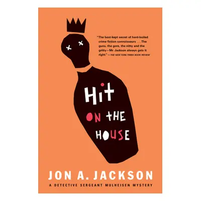 "Hit on the House: Detective Sergeant Mulheisen Mysteries" - "" ("Jackson Jon A.")