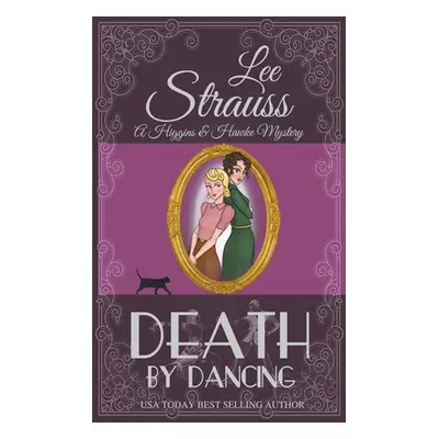 "Death by Dancing" - "" ("Strauss Lee")