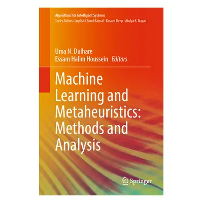 "Machine Learning and Metaheuristics: Methods and Analysis" - "" ("Dulhare Uma N.")