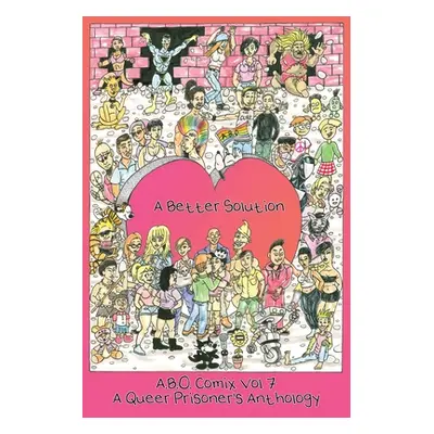 "A.B.O. Comix Vol 7: A Better Solution" - "" ("Cendre Casper")