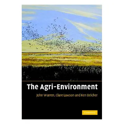 "The Agri-Environment" - "" ("Warren John")