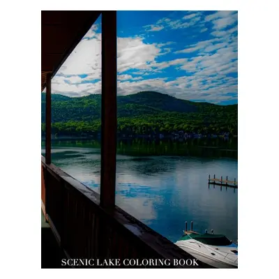 "Scenic Lake template Coloring Book sir Michael limited edition: lake george New York coloring b