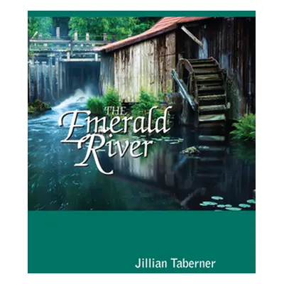 "The Emerald River" - "" ("Taberner Jillian")