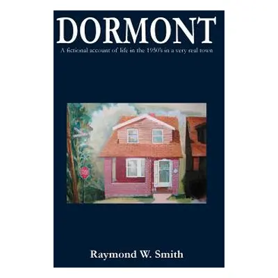 "Dormont" - "" ("Smith Raymond W.")