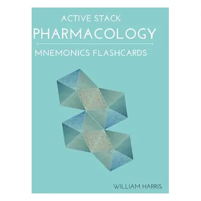 "Active Stack Pharmacology Mnemonics Flashcards: Study pharmacology flash cards for exam prepara