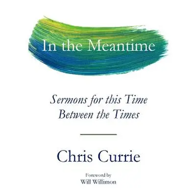 "In the Meantime" - "" ("Currie Chris")