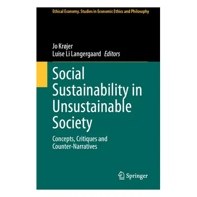 "Social Sustainability in Unsustainable Society: Concepts, Critiques and Counter-Narratives" - "