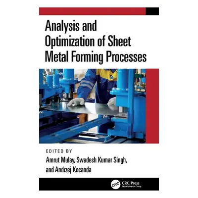 "Analysis and Optimization of Sheet Metal Forming Processes" - "" ("Mulay Amrut")