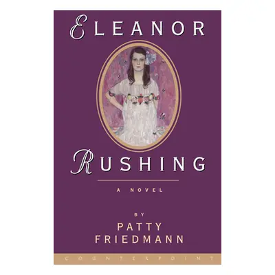 "Eleanor Rushing" - "" ("Friedmann Patty")