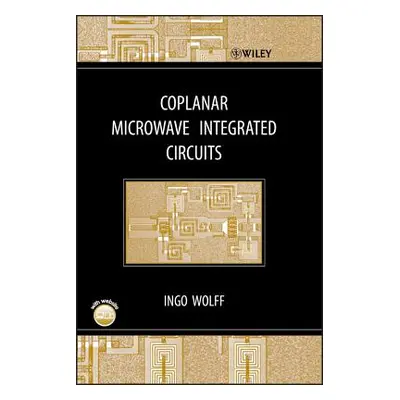 "Coplanar Microwave Circuits w/ [With CDROM]" - "" ("Wolff Ingo")