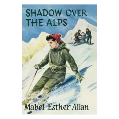 "Shadow Over The Alps" - "" ("Allan Mabel Esther")