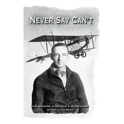 "Never Say Can't" - "" ("Baker Tom")