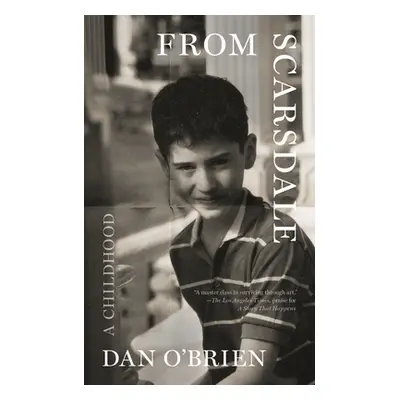 "From Scarsdale: A Childhood" - "" ("O'Brien Dan")