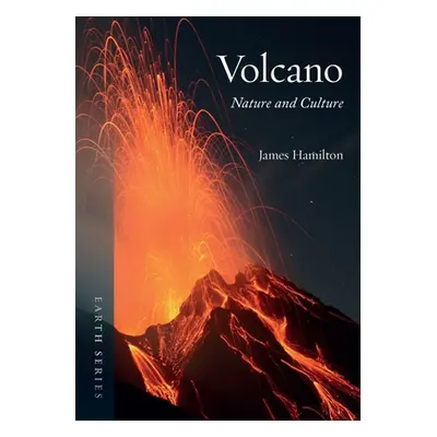 "Volcano: Nature and Culture" - "" ("Hamilton James")