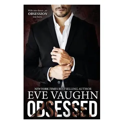 "Obsessed" - "" ("Vaughn Eve")