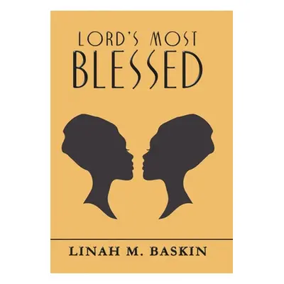 "Lord's Most Blessed" - "" ("Baskin Linah M.")