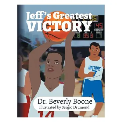 "Jeff's Greatest Victory" - "" ("Boone Beverly")