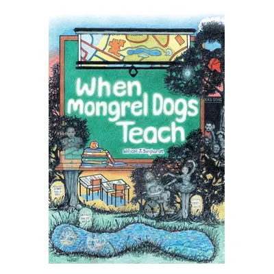 "When Mongrel Dogs Teach" - "" ("Burghardt William J.")