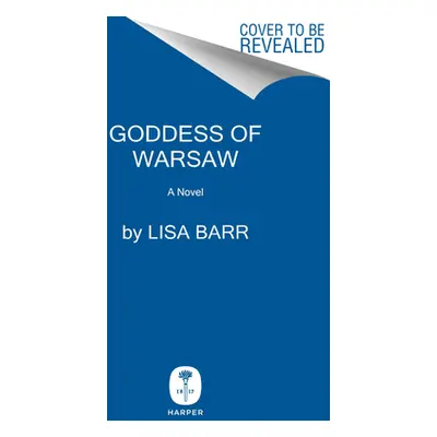 "The Goddess of Warsaw" - "" ("Barr Lisa")