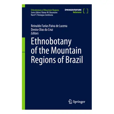 "Ethnobotany of the Mountain Regions of Brazil" - "" ("Farias Paiva de Lucena Reinaldo")