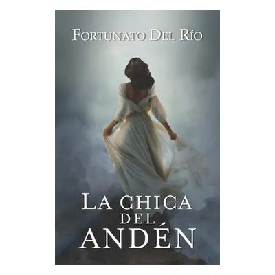 "La chica del andn" - "" ("del Ro Fortunato")