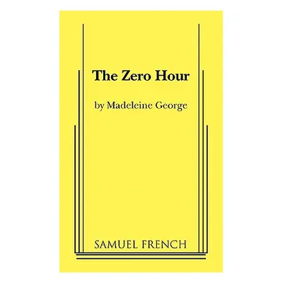 "The Zero Hour" - "" ("George Madeleine")