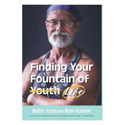 "Finding Your Fountain of Life" - "" ("Young Walter")