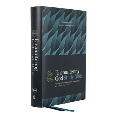 "Encountering God Study Bible: Insights from Blackaby Ministries on Living Our Faith