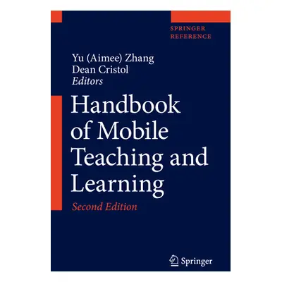 "Handbook of Mobile Teaching and Learning" - "" ("Zhang Yu (Aimee)")