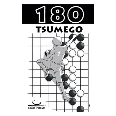 "180 Tsumego 1: Dan Level Tsumego" - "" ("Dickfeld Gunnar")