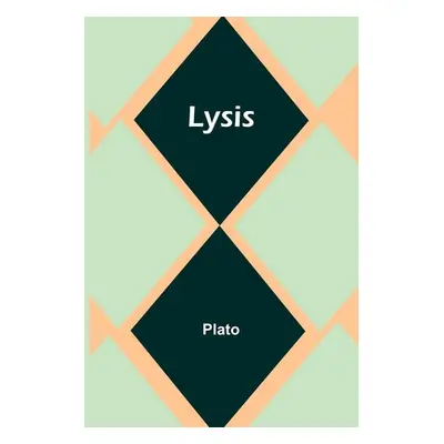 "Lysis" - "" ("Plato")