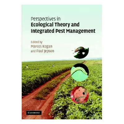 "Perspectives in Ecological Theory and Integrated Pest Management" - "" ("Kogan Marcos")