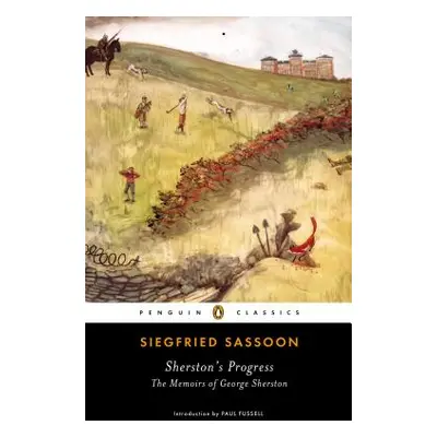 "Sherston's Progress: The Memoirs of George Sherston" - "" ("Sassoon Siegfried")