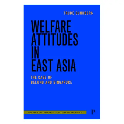 "Mapping Welfare Attitudes in East Asia: Cultural and Political Trajectories" - "" ("Sundberg Tr