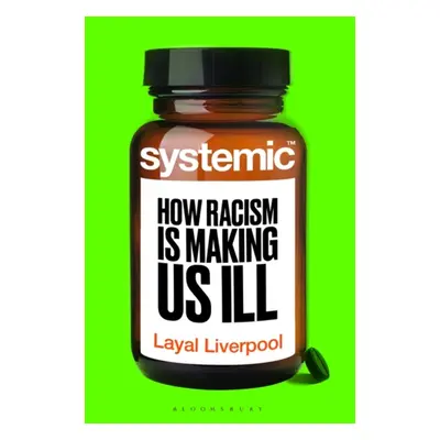 "Systemic" - "How Racism Is Making Us Ill" ("Liverpool Layal")