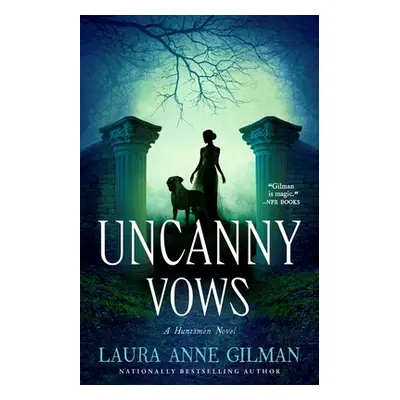 "Uncanny Vows" - "" ("Gilman Laura Anne")