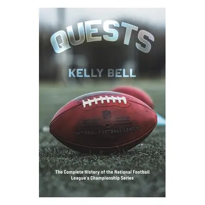 "Quests" - "" ("Bell Kelly")