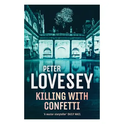 "Killing With Confetti" - "" ("Lovesey Peter")