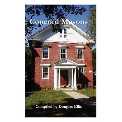 "Concord Masons" - "" ("Ellis Douglas")