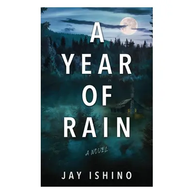 "A Year of Rain" - "" ("Ishino Jay")