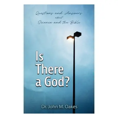 "Is There a God?" - "" ("Oakes John M.")