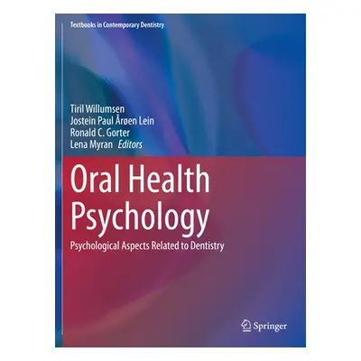 "Oral Health Psychology: Psychological Aspects Related to Dentistry" - "" ("Willumsen Tiril")